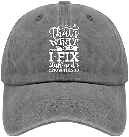 כובע זה מה שאני עושה אני מתקן דברים ואני מכיר דברים כובע אבא לנשים כובעי בייסבול מצחיקים מתכווננים